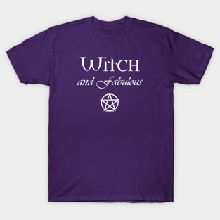 Witch and Fabulous Cheeky Witch® T-Shirt